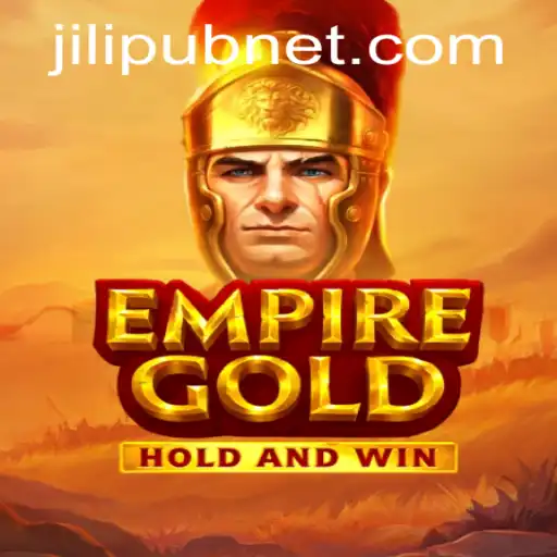 Immerse Yourself in the Thrilling World of EmpireGold: A Guide with JiLiPUB Insights