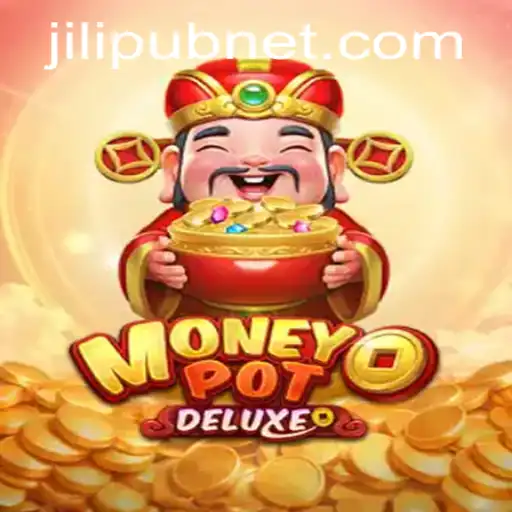 Exploring the Exciting World of MoneyPotDELUXE: A Dive into JiLiPUB's Latest Offering